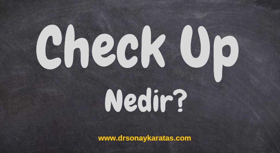 check up nedir