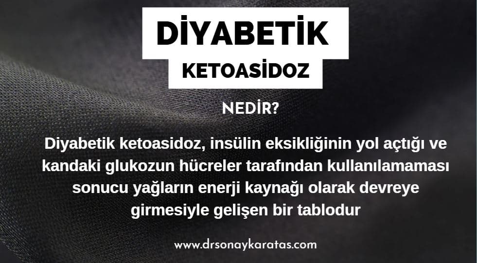 diyabetik ketoasidoz nedir