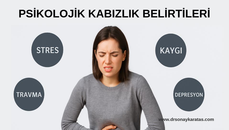 psikolojik kabızlık belirtileri