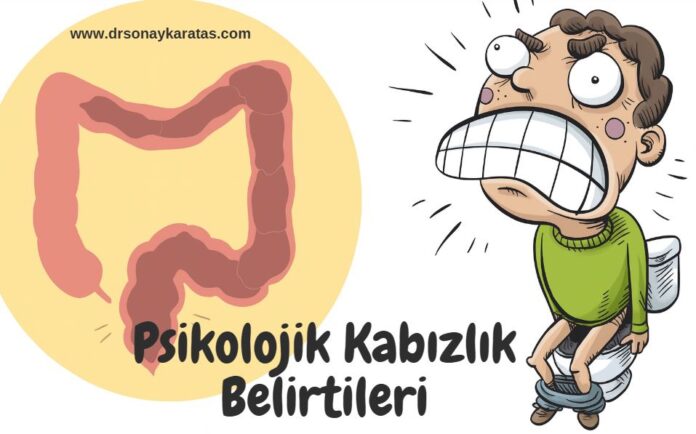 psikolojik kabızlık belirtileri