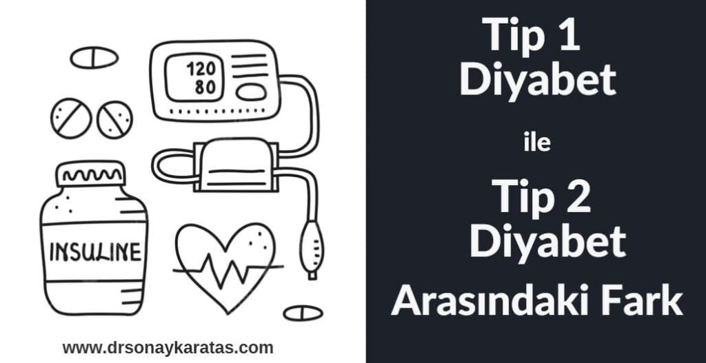tip 1 diyabet ile tip 2 diyabet arasındaki fark