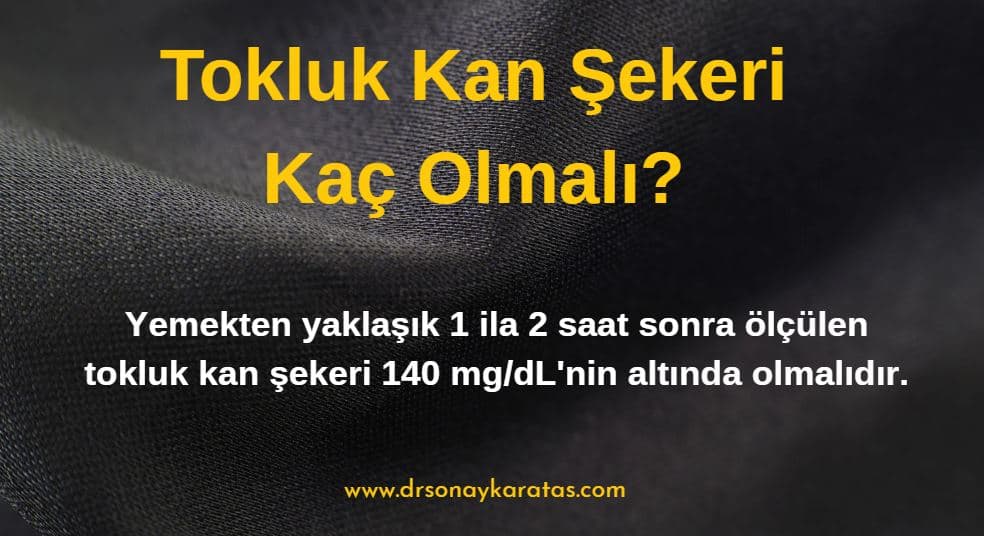tokluk kan şekeri kaç olmalı